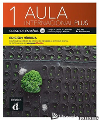 AULA 1 INTERNACIONAL PLUS. PER LE SCUOLE SUPERIORI. CON E-BOOK. 