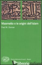 MAOMETTO E LE ORIGINI DELL'ISLAM