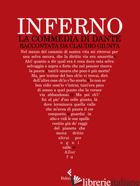 INFERNO. LA COMMEDIA DI DANTE RACCONTATA DA CLAUDIO GIUNTA