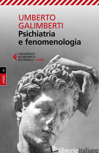 OPERE. VOL. 4: PSICHIATRIA E FENOMENOLOGIA