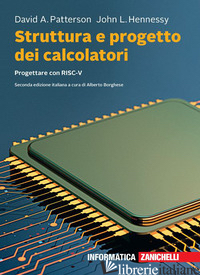 STRUTTURA E PROGETTO DEI CALCOLATORI. PROGETTARE CON RISC-V. CON E-BOOK