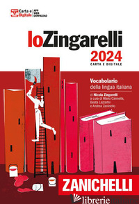 ZINGARELLI 2024. VOCABOLARIO DELLA LINGUA ITALIANA. CON CONTENUTO DIGITALE PER D