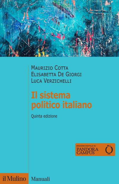 SISTEMA POLITICO ITALIANO. NUOVA EDIZ. (IL)