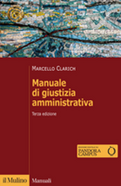 MANUALE DI GIUSTIZIA AMMINISTRATIVA. NUOVA EDIZ.