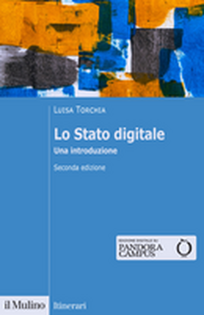STATO DIGITALE. UNA INTRODUZIONE. NUOVA EDIZ. (LO)