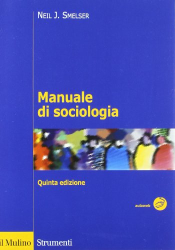 MANUALE DI SOCIOLOGIA. NUOVA EDIZ.
