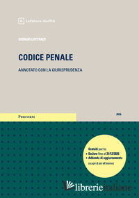 CODICE PENALE. ANNOTATO CON LA GIURISPRUDENZA. ESAME AVVOCATO 2026