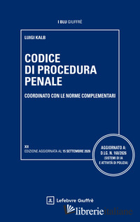 CODICE DI PROCEDURA PENALE COORDINATO CON LE NORME COMPLEMENTARI