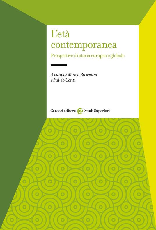 ETA' CONTEMPORANEA. PROSPETTIVE DI STORIA EUROPEA E GLOBALE (L')