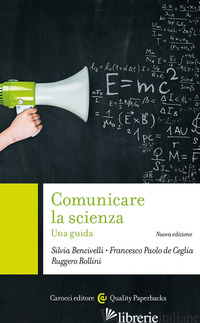 COMUNICARE LA SCIENZA. NUOVA EDIZ.