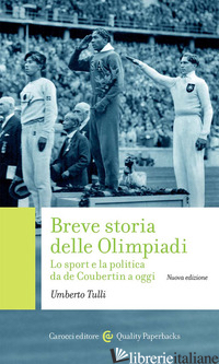 BREVE STORIA DELLE OLIMPIADI. LO SPORT, LA POLITICA DA DE COUBERTIN A OGGI. NUOV