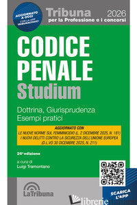 CODICE PENALE STUDIUM. DOTTRINA, GIURISPRUDENZA, ESEMPI PRATICI