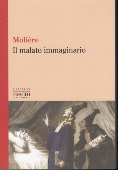 MALATO IMMAGINARIO (IL)