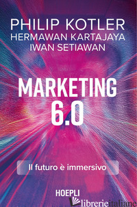 MARKETING 6.0. IL FUTURO E' IMMERSIVO