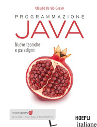 PROGRAMMAZIONE JAVA. NUOVE TECNICHE E PARADIGMI. CON E-BOOK. CON PIATTAFORMA DID