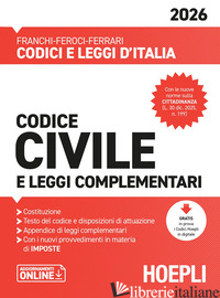 CODICE CIVILE E LEGGI COMPLEMENTARI 2026. NUOVA EDIZ.