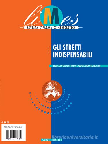 LIMES. RIVISTA ITALIANA DI GEOPOLITICA (2026). VOL. 7: GLI STRETTI INDISPENSABIL