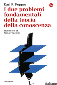 DUE PROBLEMI FONDAMENTALI DELLA TEORIA DELLA CONOSCENZA (I)