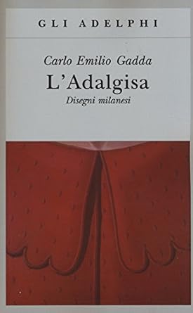ADALGISA. DISEGNI MILANESI (L')