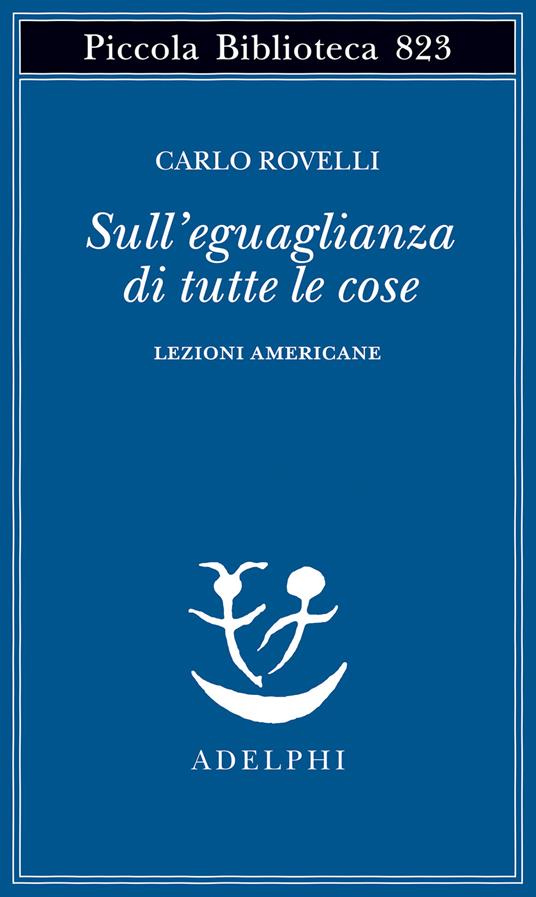 SULL'EGUAGLIANZA DI TUTTE LE COSE. LEZIONI AMERICANE