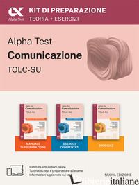 ALPHA TEST. COMUNICAZIONE TOLC-SU 2026-2027. KIT DI PREPARAZIONE. PER ESAMI DI A