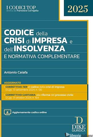 CODICE DELLA CRISI D'IMPRESA E DELL'INSOLVENZA E NORMATIVA COMPLEMENTARE. CON AG