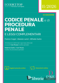 CODICE PENALE E DI PROCEDURA PENALE E LEGGI COMPLEMENTARI. TOP 2026. NUOVA EDIZ.