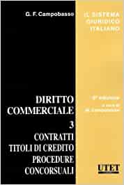 DIRITTO COMMERCIALE. VOL. 3: CONTRATTI, TITOLI DI CREDITO, PROCEDURE CONCORSUALI