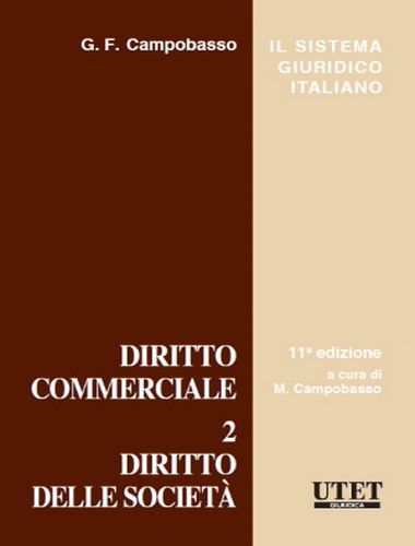 DIRITTO COMMERCIALE. VOL. 2: DIRITTO DELLE SOCIETA' XI ed