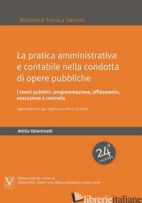 PRATICA AMMINISTRATIVA E CONTABILE NELLA CONDOTTA DI OPERE PUBBLICHE. I LAVORI P