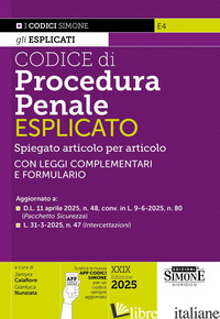 CODICE DI PROCEDURA PENALE ESPLICATO. SPIEGATO ARTICOLO PER ARTICOLO. CON LEGGI 