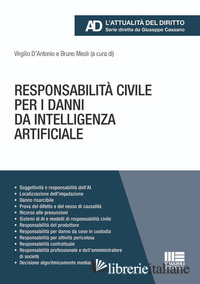 RESPONSABILITA' CIVILE PER I DANNI DA INTELLIGENZA ARTIFICIALE