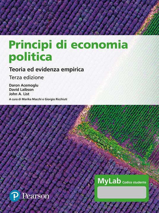 PRINCIPI DI ECONOMIA POLITICA. TEORIA ED EVIDENZA EMPIRICA. EDIZ. MYLAB. CON CON
