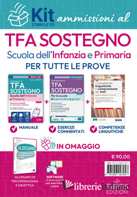 KIT AMMISSIONI AL TFA SOSTEGNO SCUOLA DELL'INFANZIA E PRIMARIA 2026. TEORIA E ES