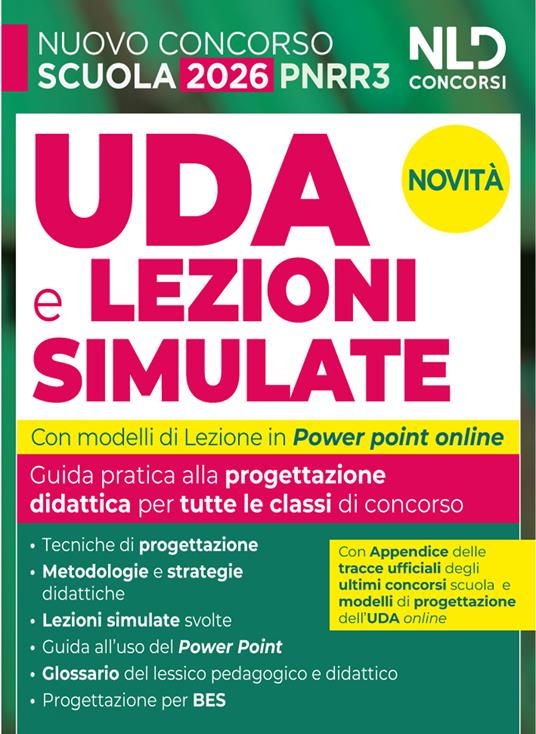 UDA E LEZIONI SIMULATE 2026. GUIDA PRATICA PER TUTTE LE CLASSI DI CONCORSO SCUOL