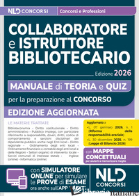 MANUALE CONCORSI PER COLLABORATORE E ISTRUTTORE BIBLIOTECARIO. TEORIA E QUIZ 202
