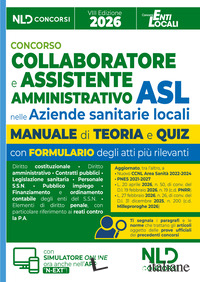 CONCORSO ASL 2026. COLLABORATORE E ASSISTENTE. MANUALE. CON SOFTWARE DI SIMULAZI
