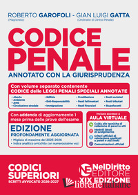 CODICE PENALE ANNOTATO CON LA GIURISPRUDENZA 2026-2027. ESAME DI AVVOCATO